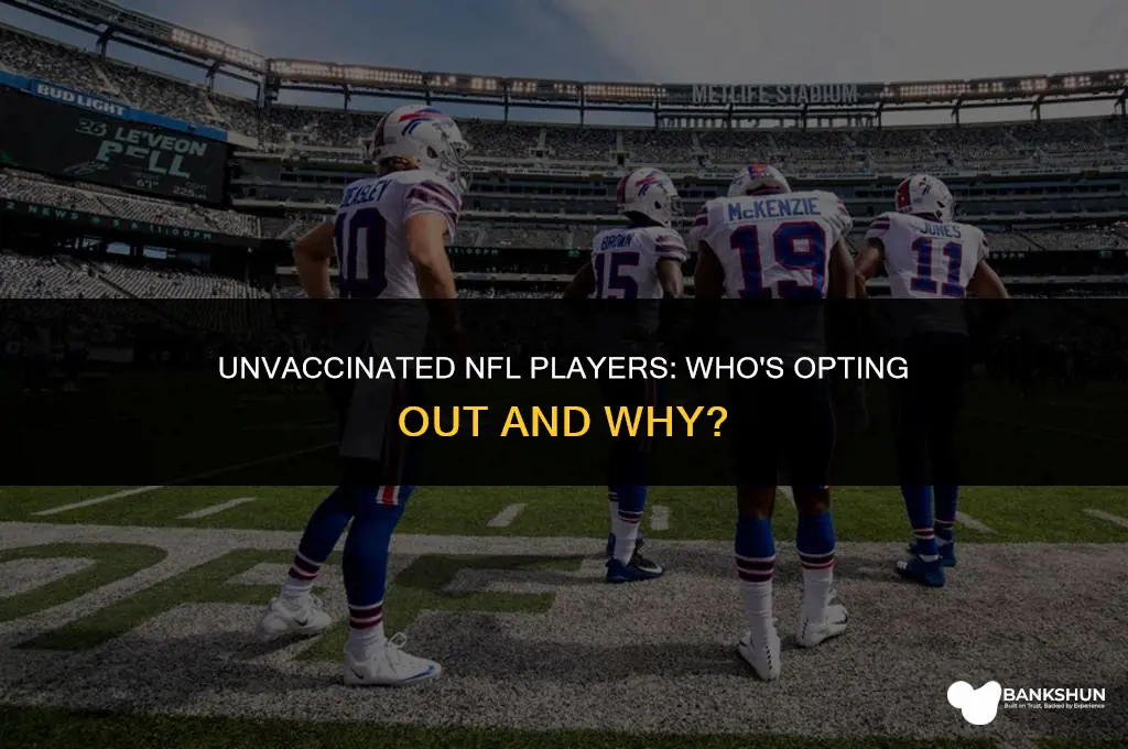 what nfl players have not been vaccinated
