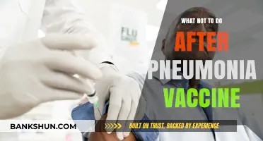Mistakes to Avoid Post-Pneumonia Vaccination: A Guide to Optimal Recovery