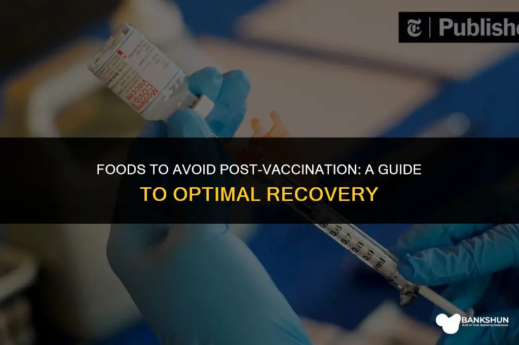 what not to eat after a vaccine