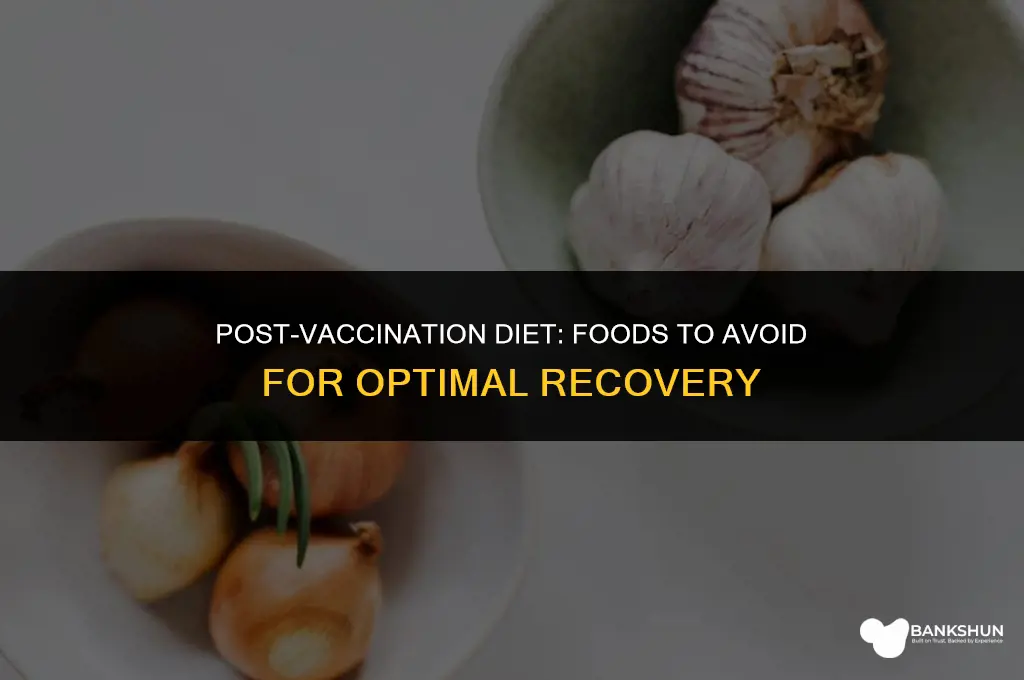 what not to eat after corona vaccination