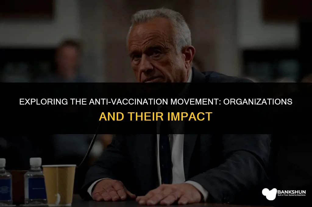 what organizations promote not vaccinating your child