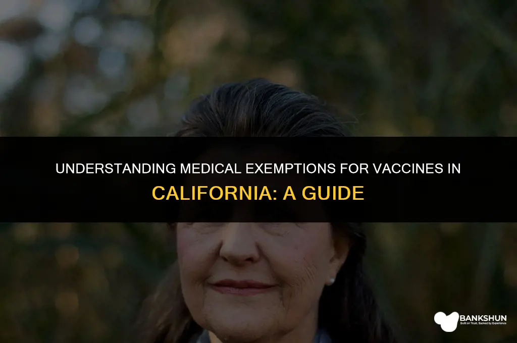 what qualifies for medical exemption vaccines california
