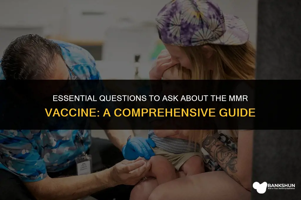 what questions to ask about mmr vaccine