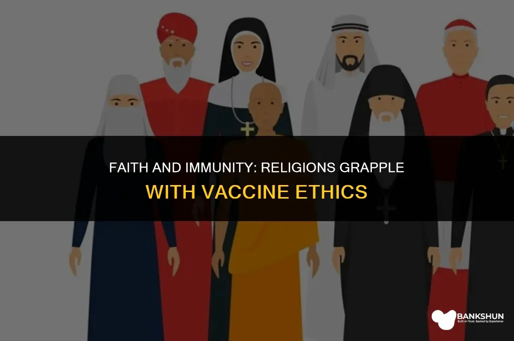 what religions are against vaccines and why