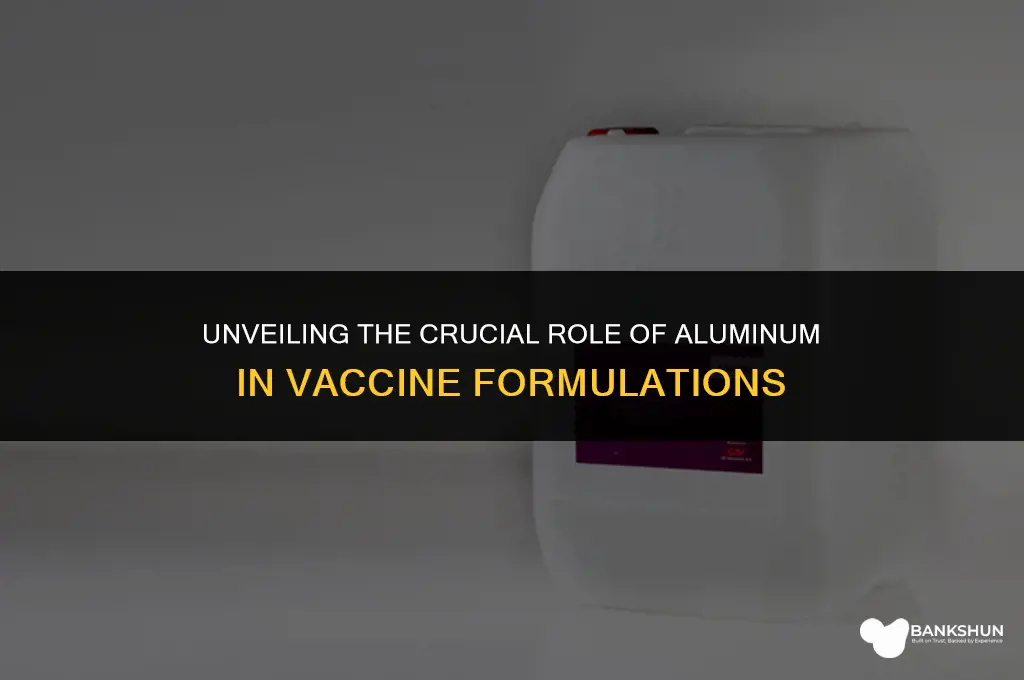 what role does aluminum play in vaccines