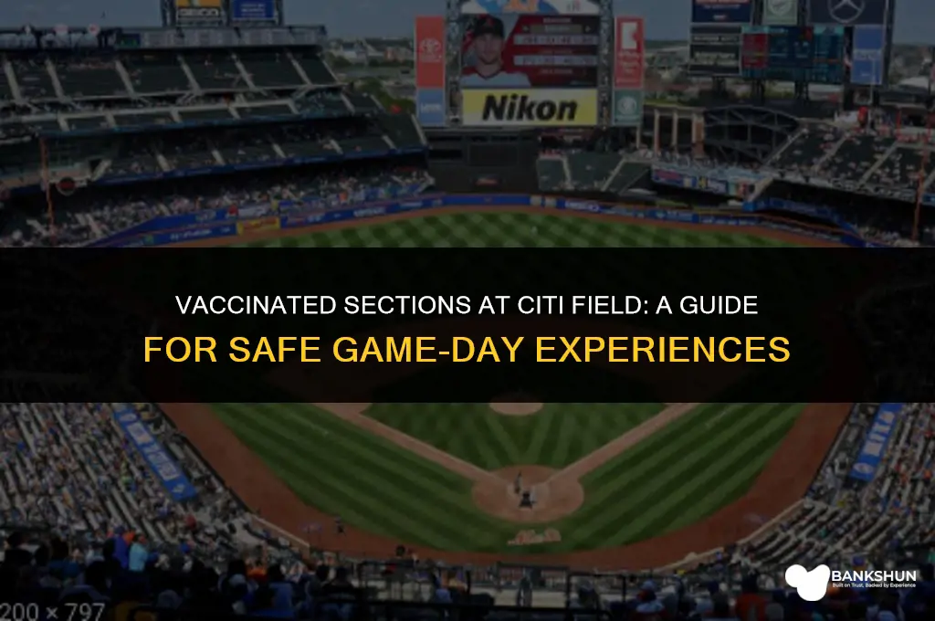 what sections at citi field are vaccinated