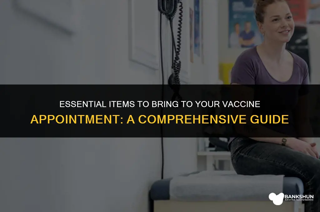 what should i bring to vaccine appointment