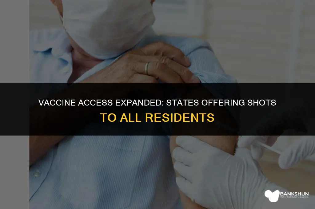 what states are giving vaccine to anyone