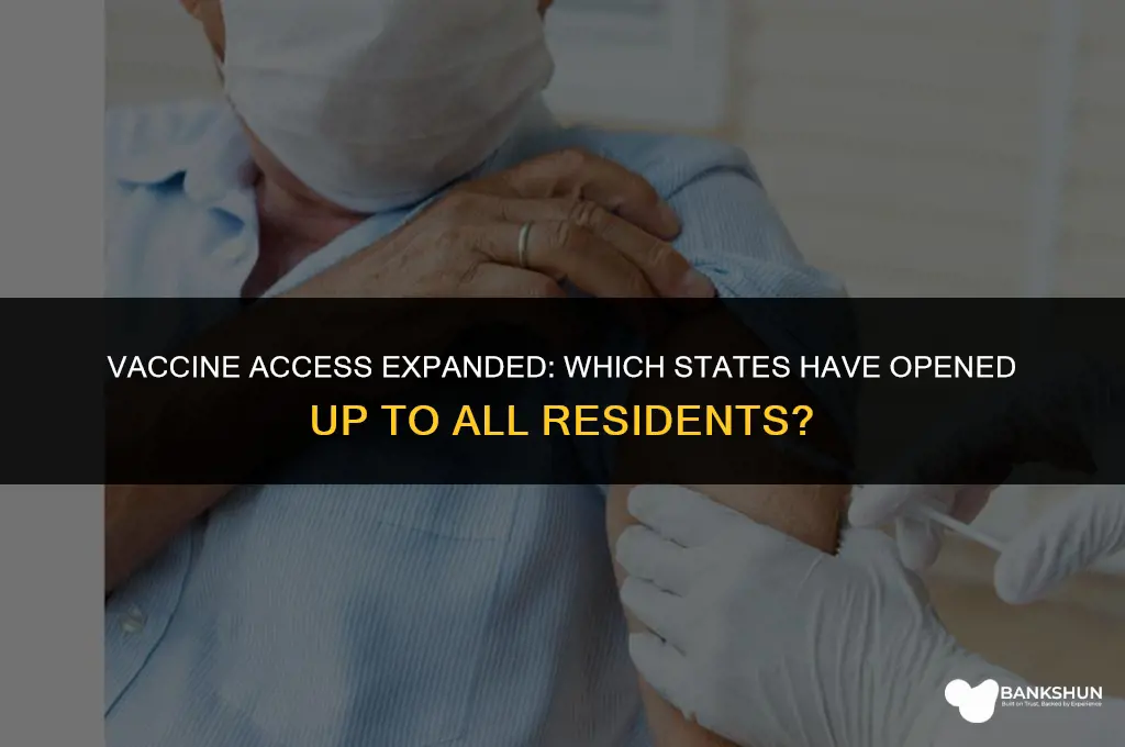 what states have opened vaccines to all