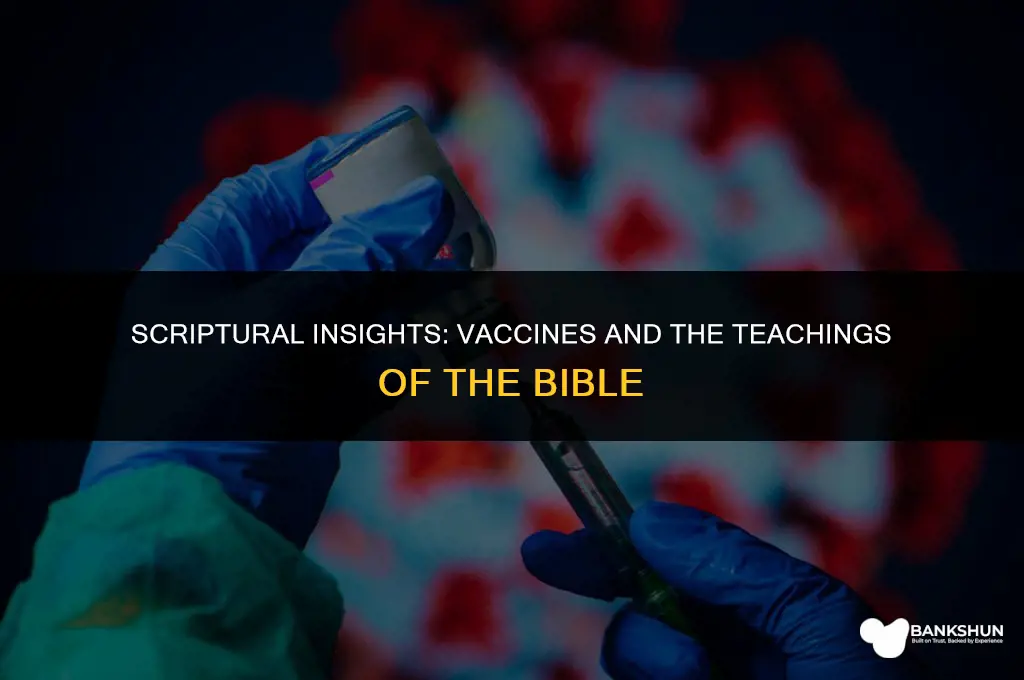what the bible say about the vaccine