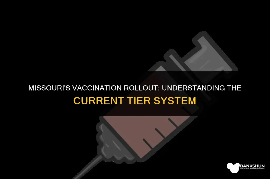 what tier is being vaccinated in missouri