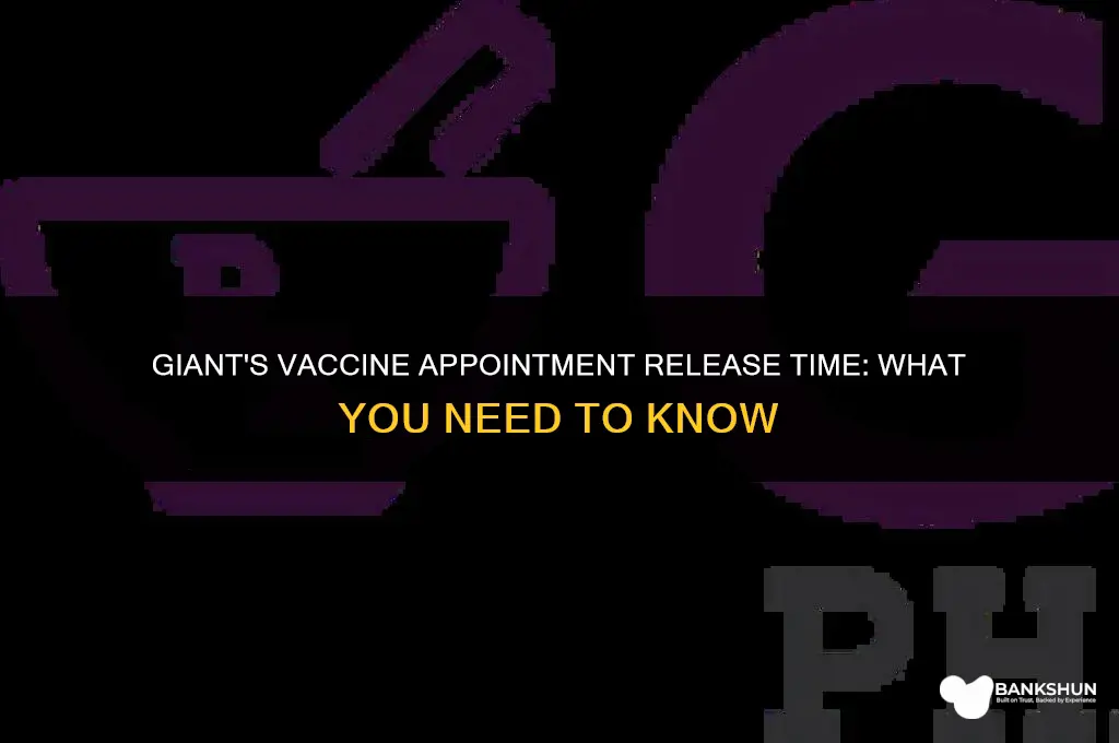 what time does giant release vaccine appointments