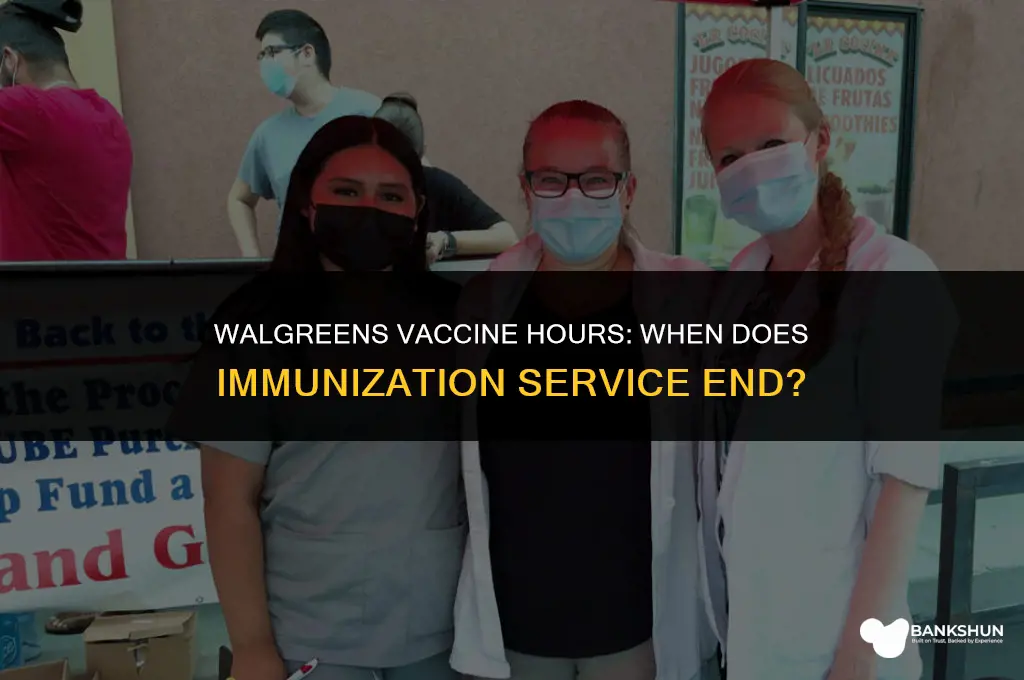 what time does walgreens stop doing vaccines