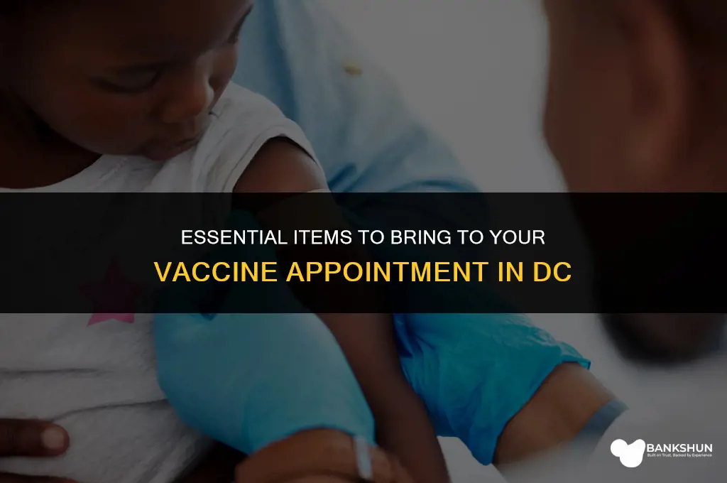 what to bring to vaccine appointment dc