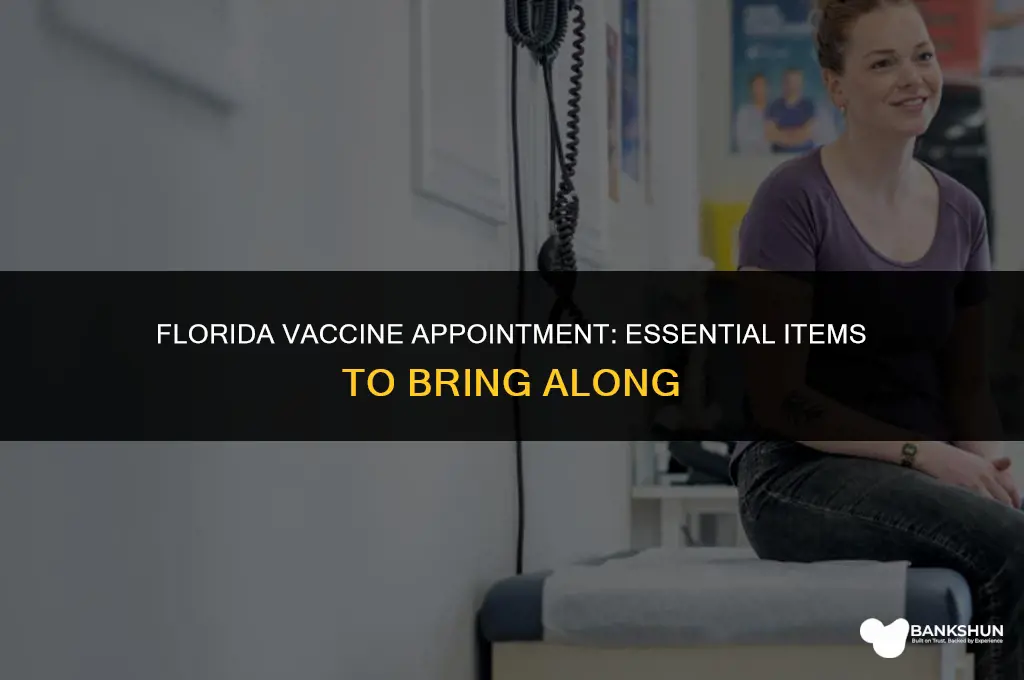 what to bring to vaccine appointment florida
