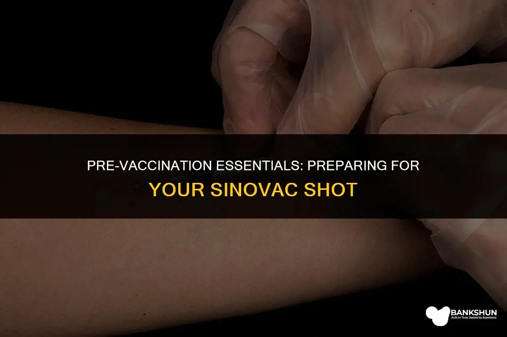 what to do before vaccination of sinovac