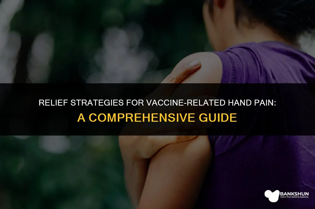 what to do for vaccine hand pain