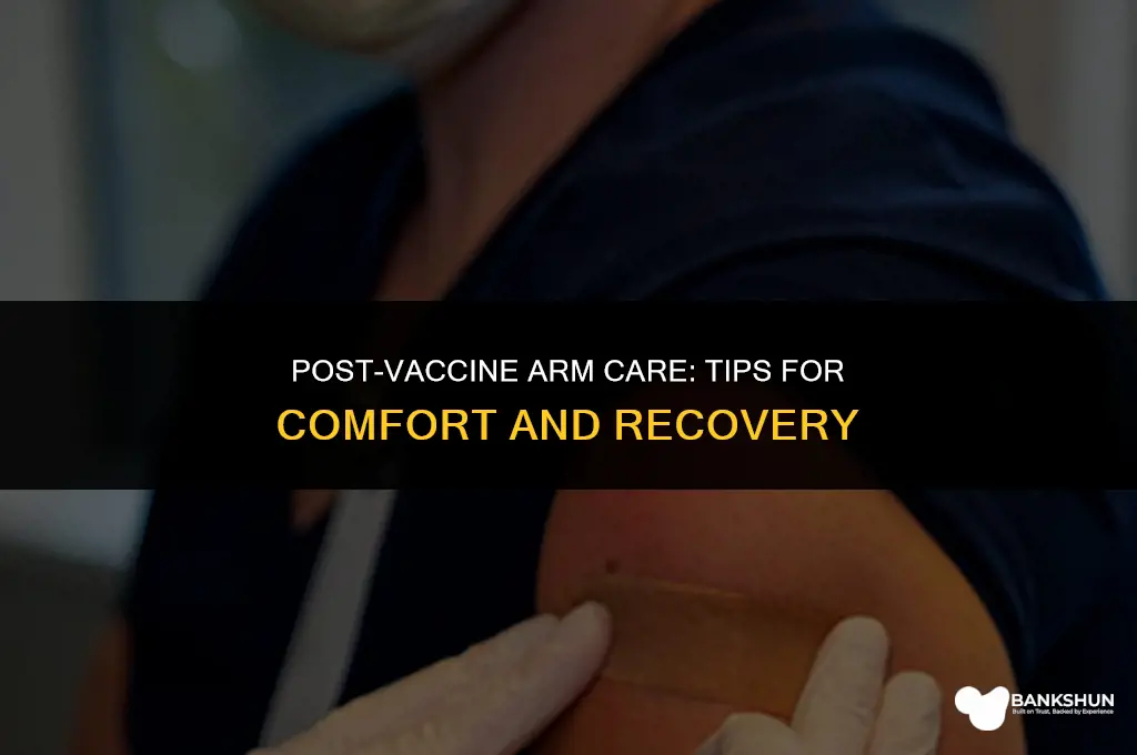 what to do to arm after vaccine