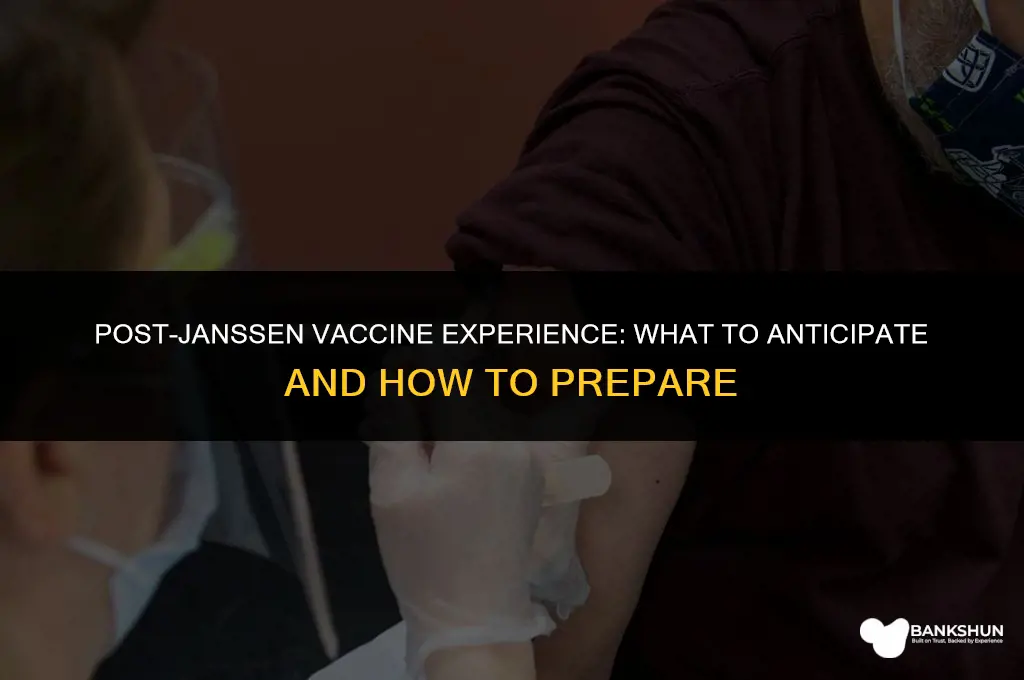 what to expect after the janssen vaccine