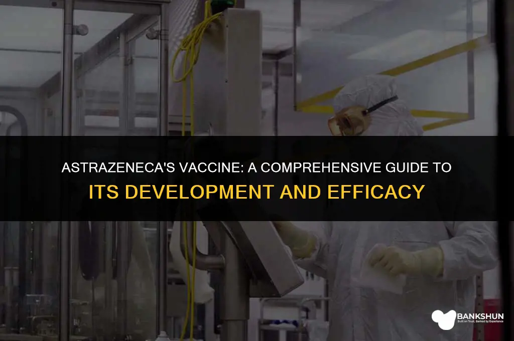 what type of vaccine is astrazeneca developing