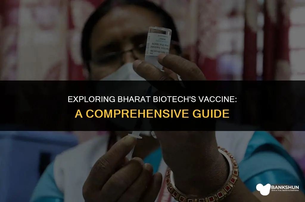 what type of vaccine is bharat biotech