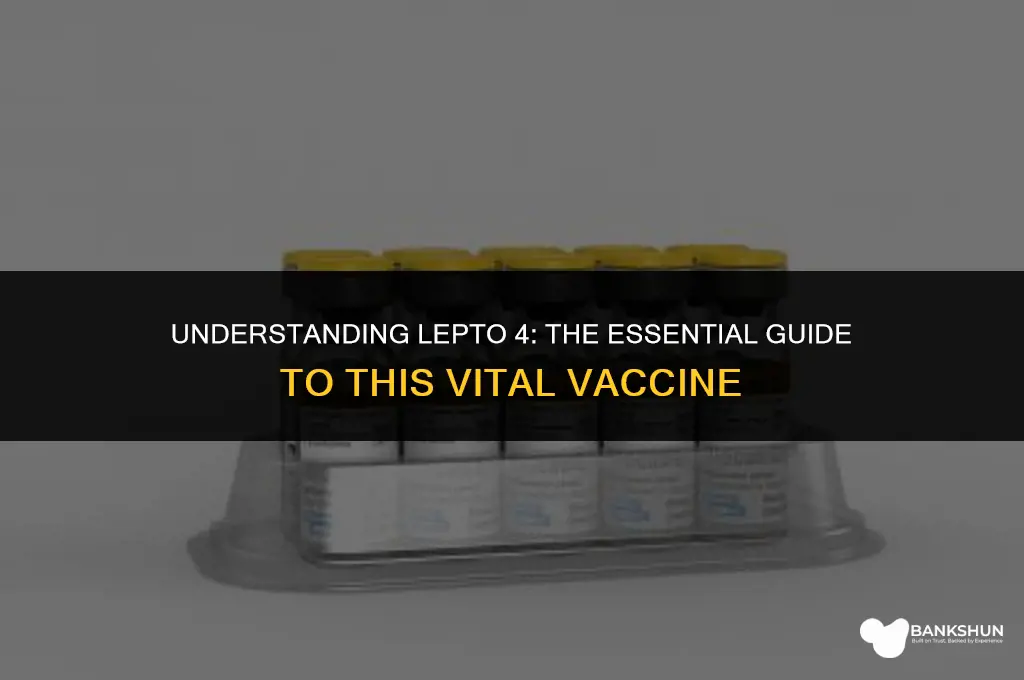 what type of vaccine is lepto 4