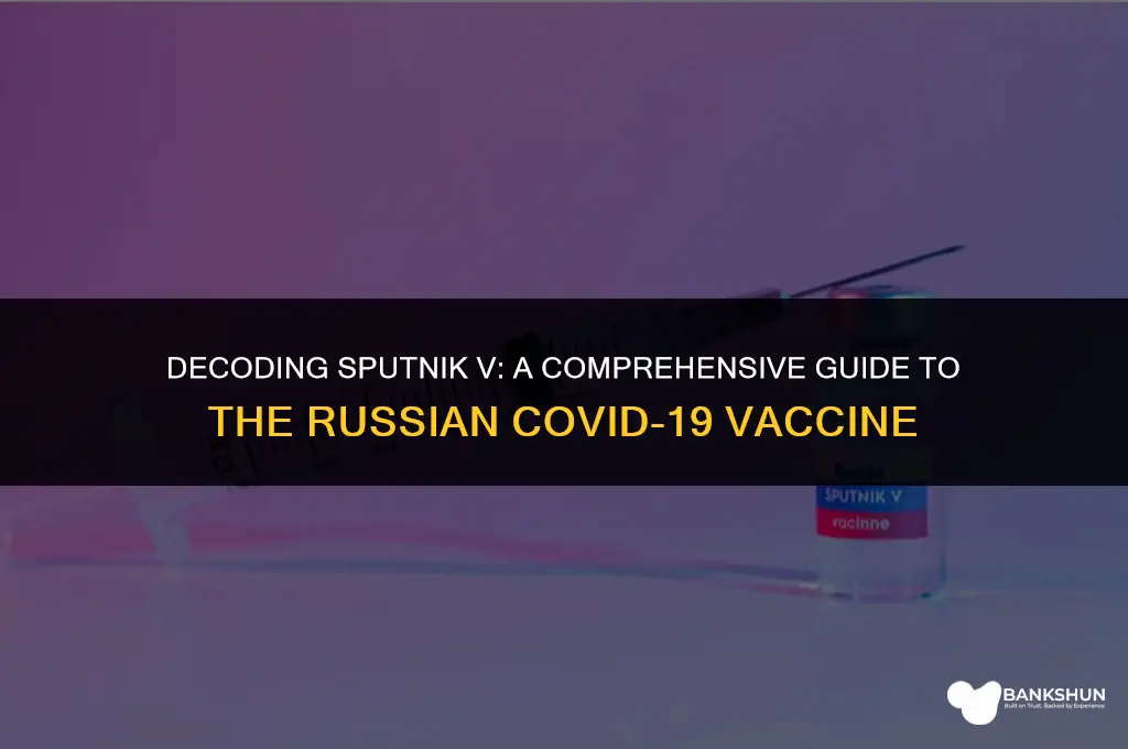 what type of vaccine is sputnik v