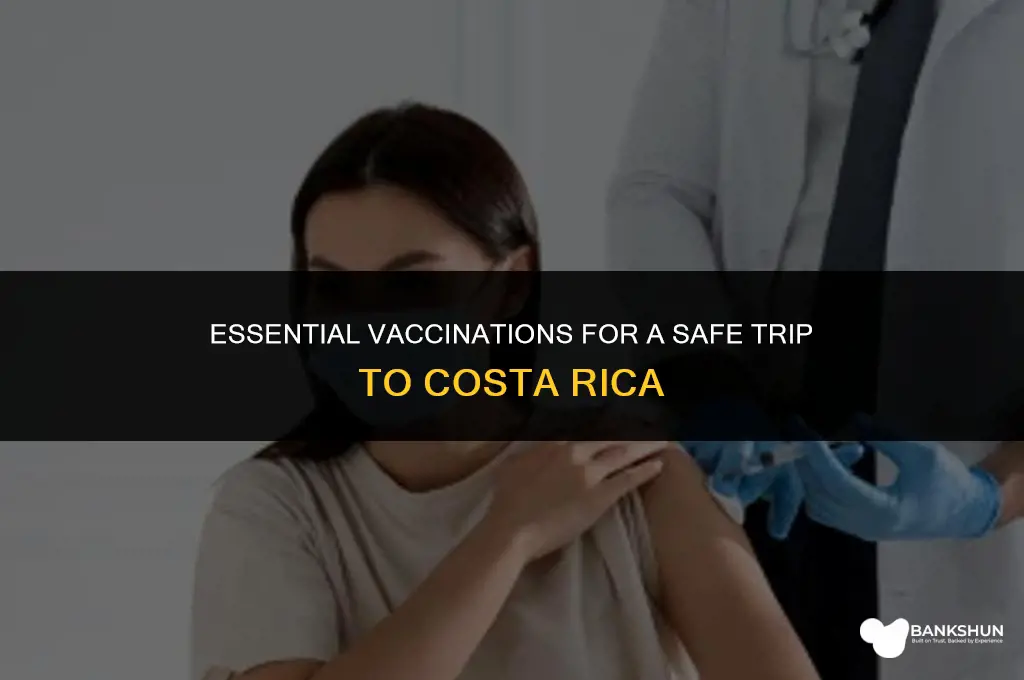 what vaccinations are recommended for costa rica
