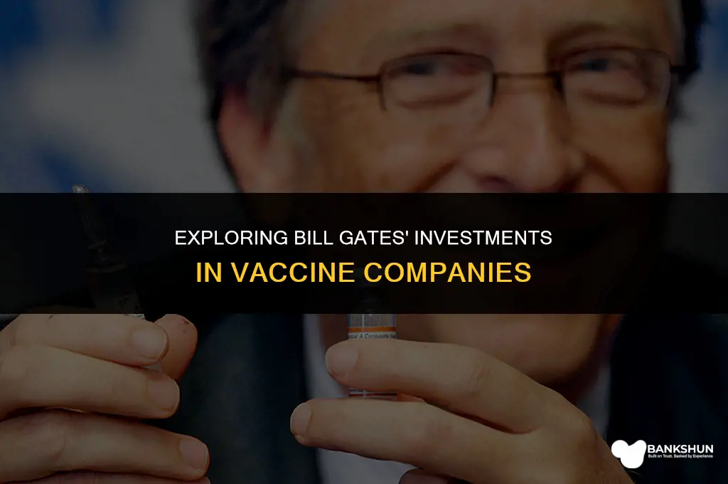 what vaccine companies does bill gates own