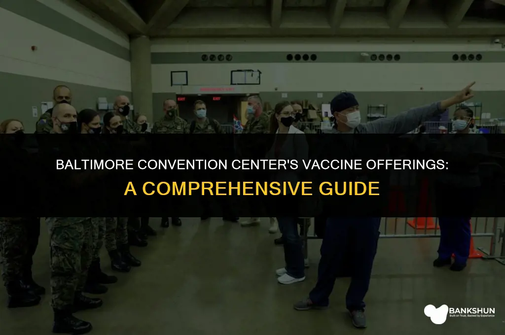 what vaccine does baltimore convention center have