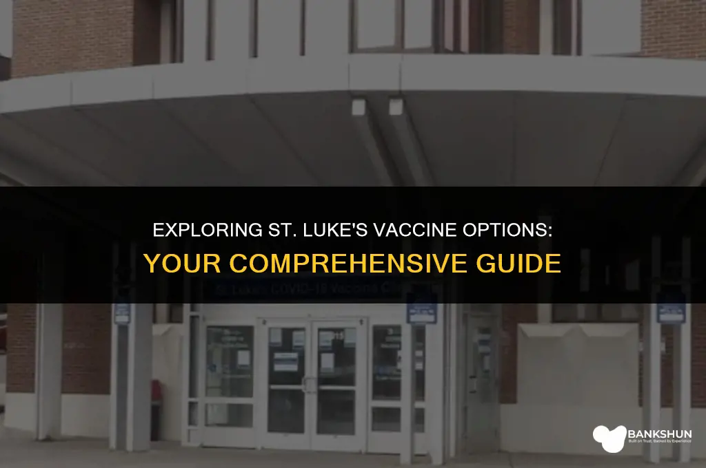 what vaccine does st luke