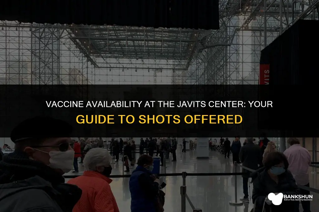 what vaccine does the javits center have