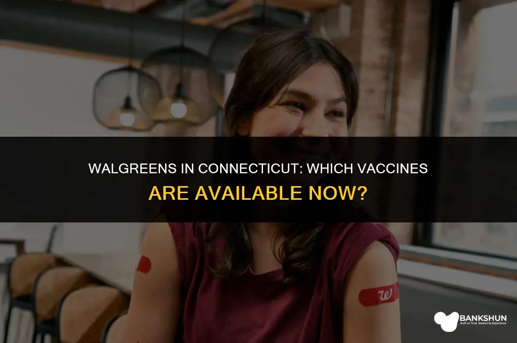 what vaccine does walgreens have in ct