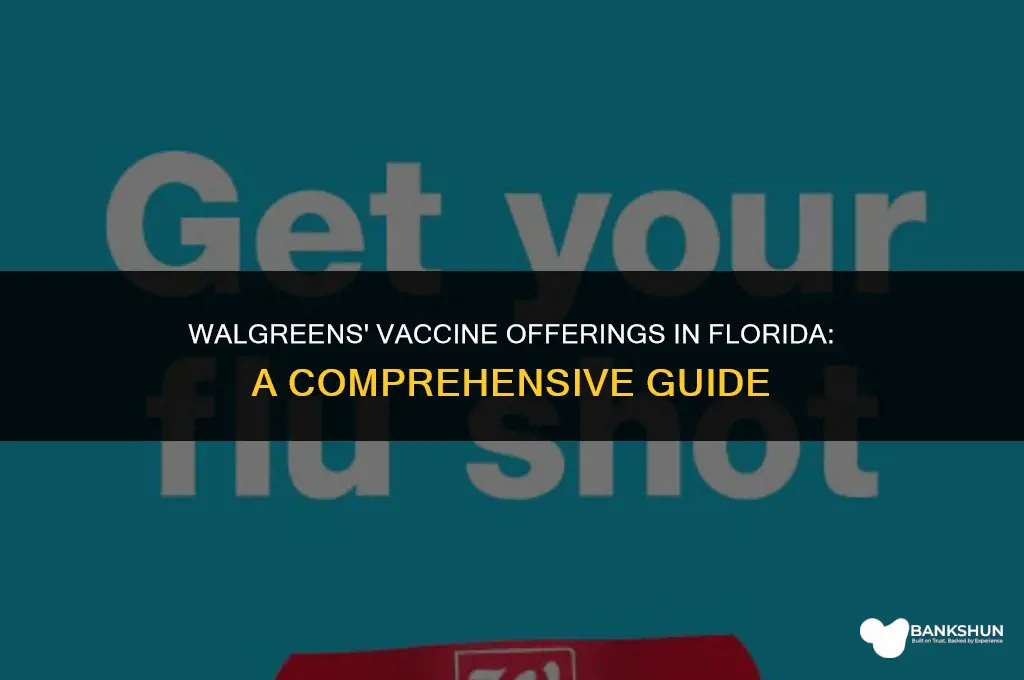 what vaccine does walgreens have in florida