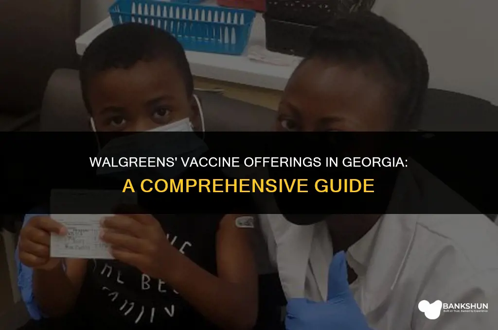 what vaccine does walgreens have in georgia