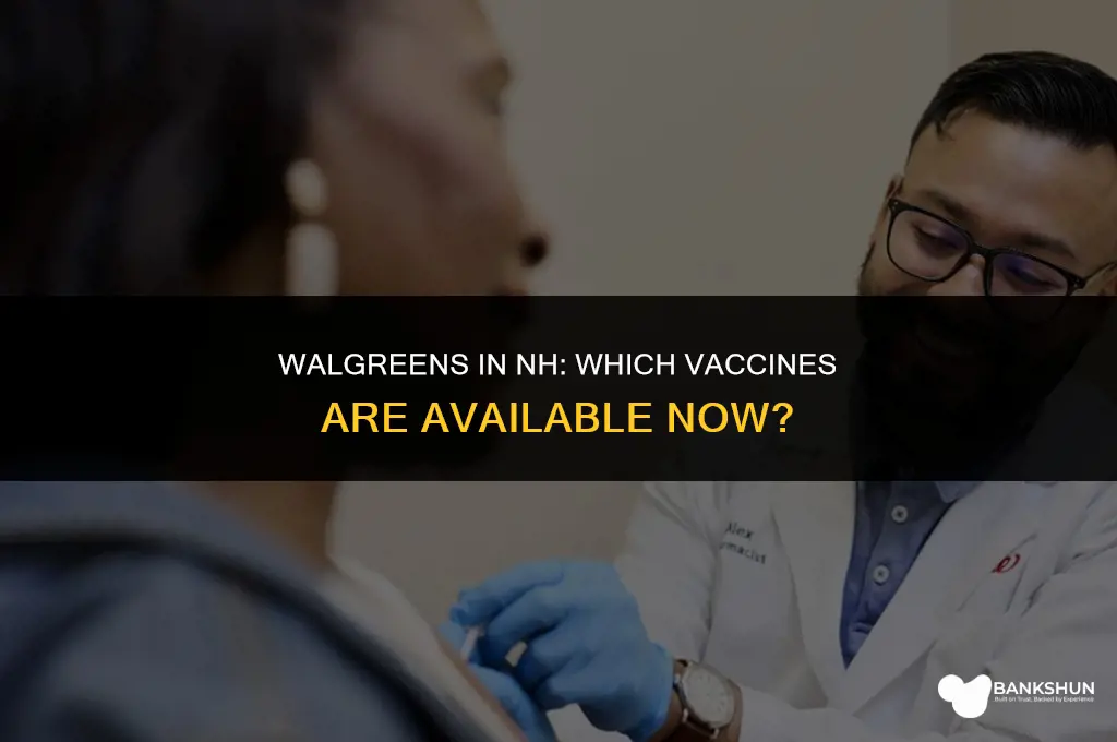 what vaccine does walgreens have in nh