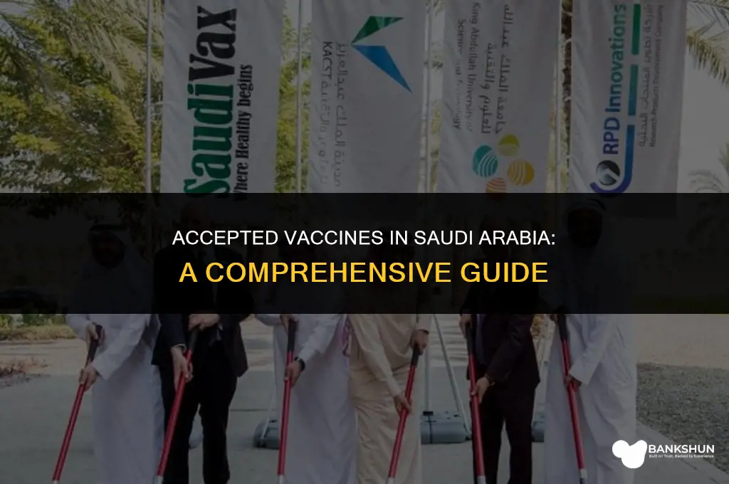 what vaccine is accepted in saudi arabia