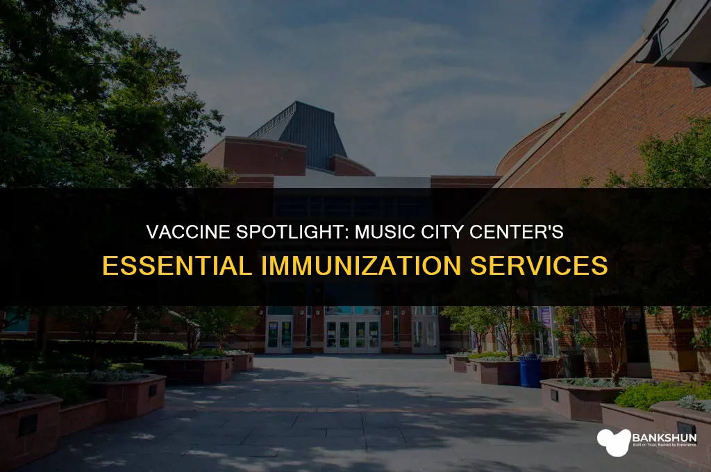what vaccine is at music city center