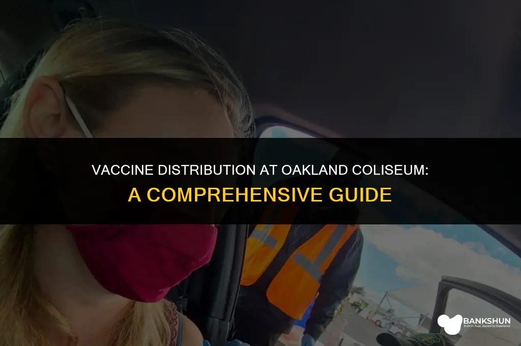 what vaccine is at the oakland coliseum
