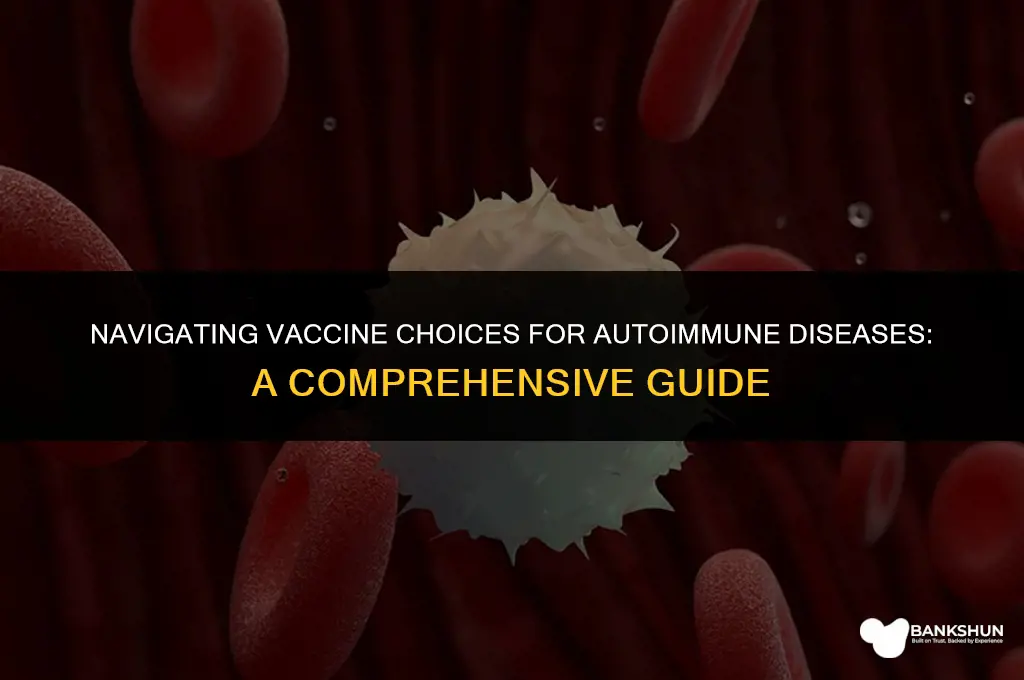 what vaccine is best for autoimmune disease