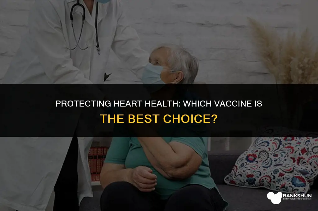 what vaccine is best for heart patients