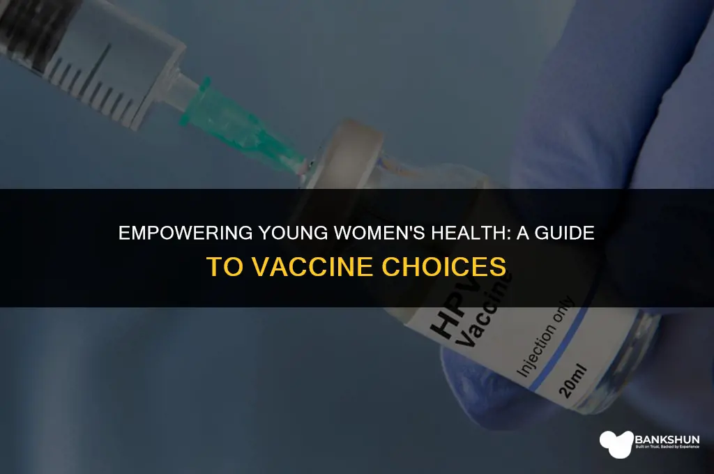 what vaccine is best for young women