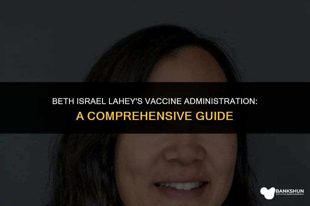 what vaccine is beth israel lahey giving