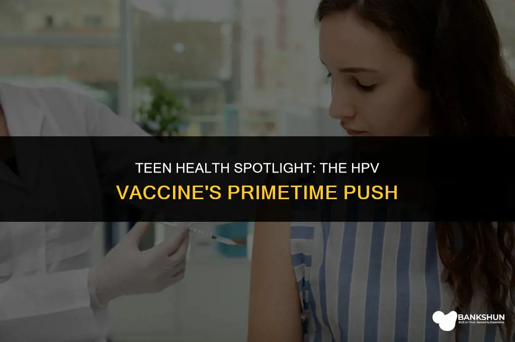 what vaccine offered to teenagers on tv