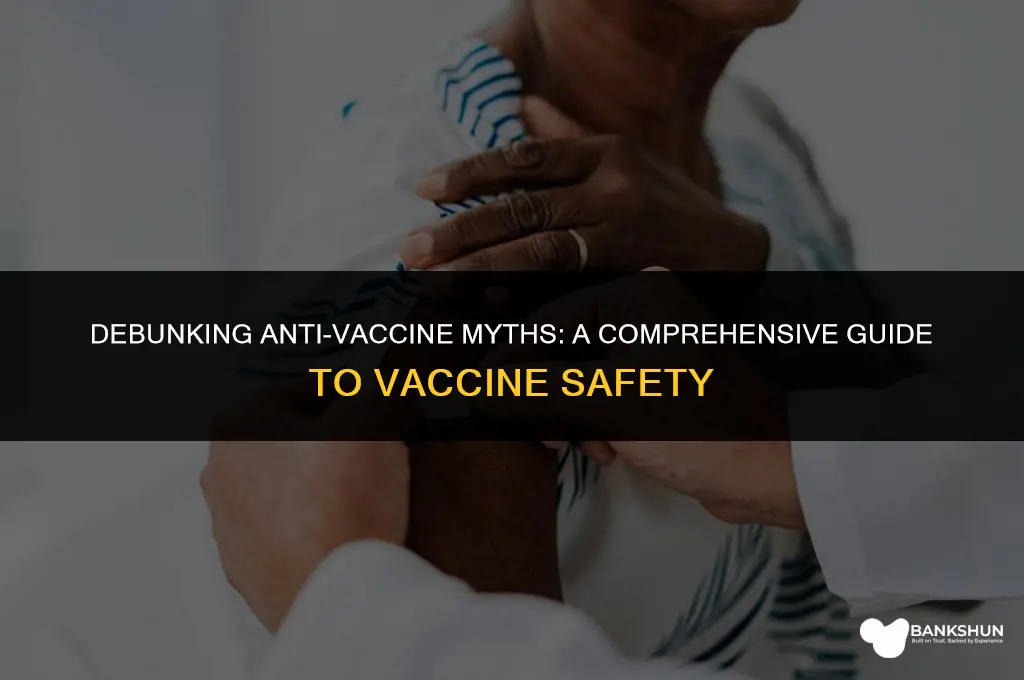 what vaccines are anti vaccines arguments against