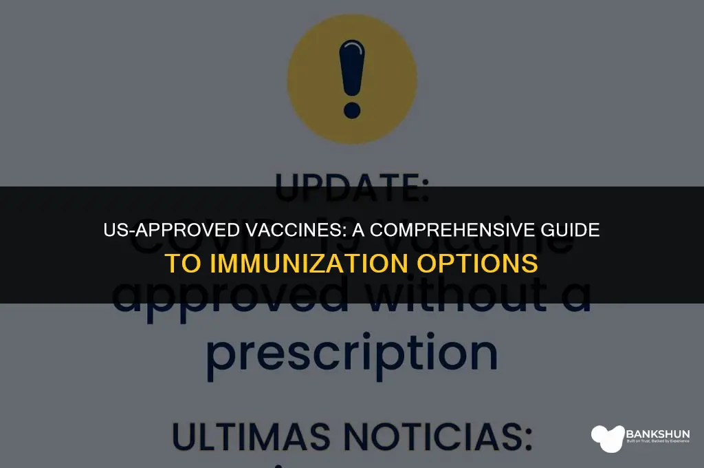 what vaccines are approved in the us