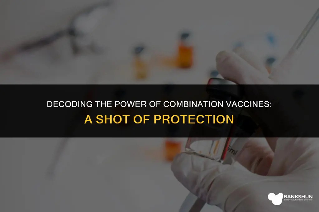 what vaccines are combined in one shot