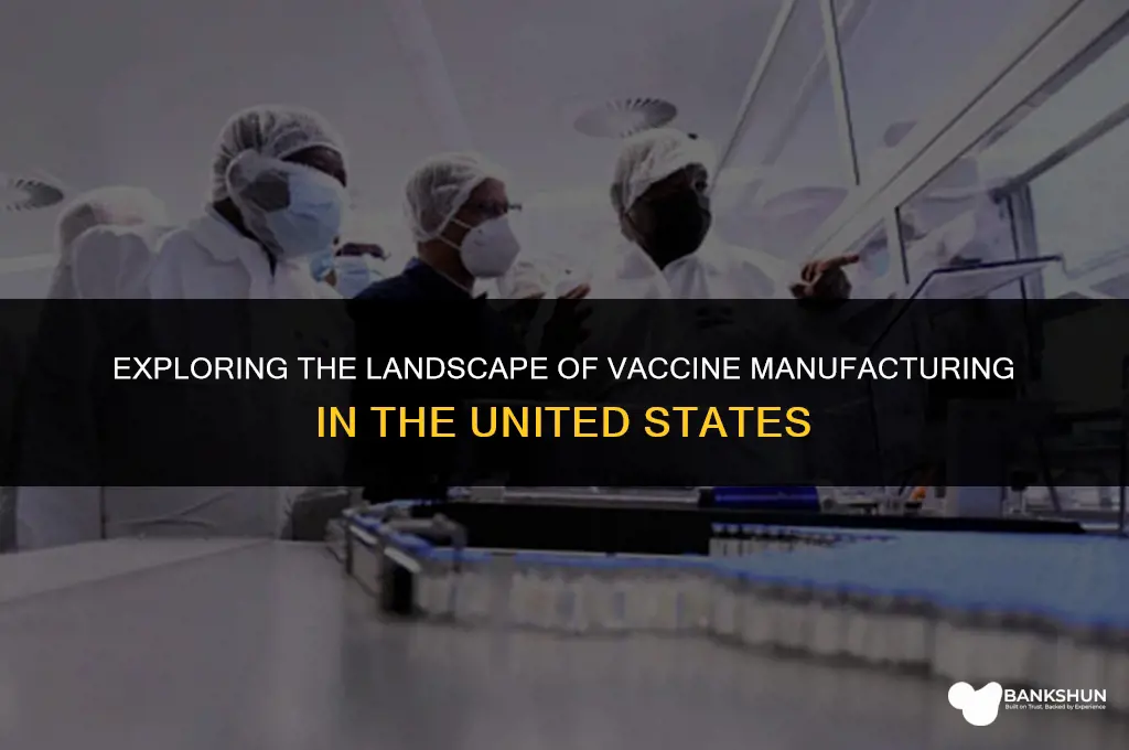 what vaccines are made in the us