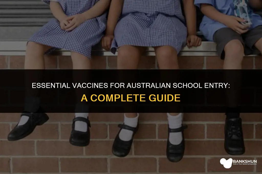 what vaccines are mandatory for school australia