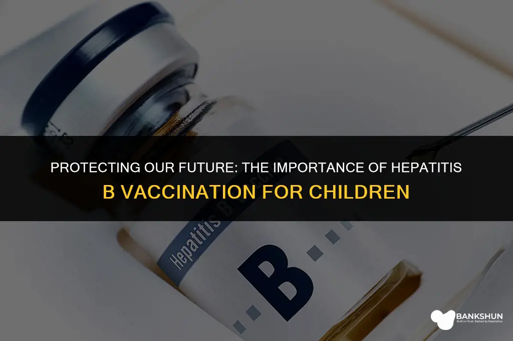 what vaccines do children hepatitis b vaccine